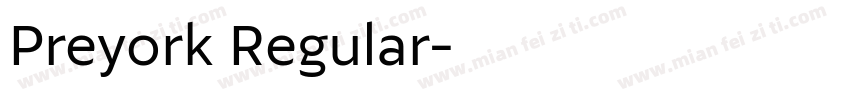 Preyork Regular字体转换